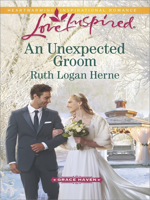 Title details for An Unexpected Groom by Ruth Logan Herne - Available